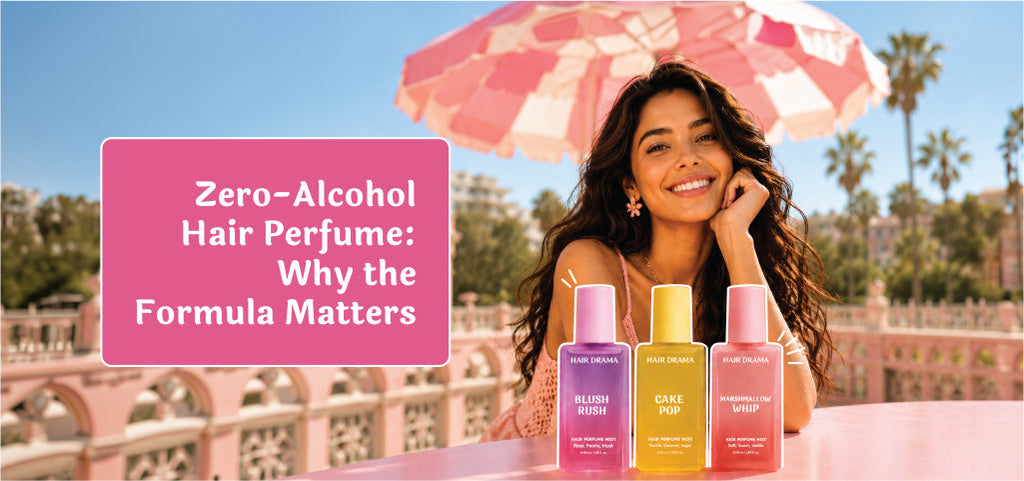 Zero-Alcohol Hair Perfume: Why the Formula Matters