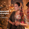 9 Quick & Easy Navratri Hairstyles You Can Create in Under 5 Minutes