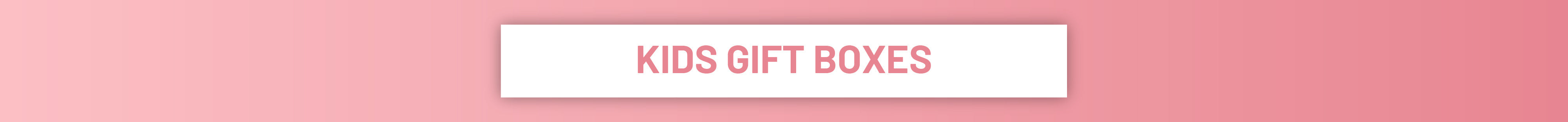 Kids Gift Boxes